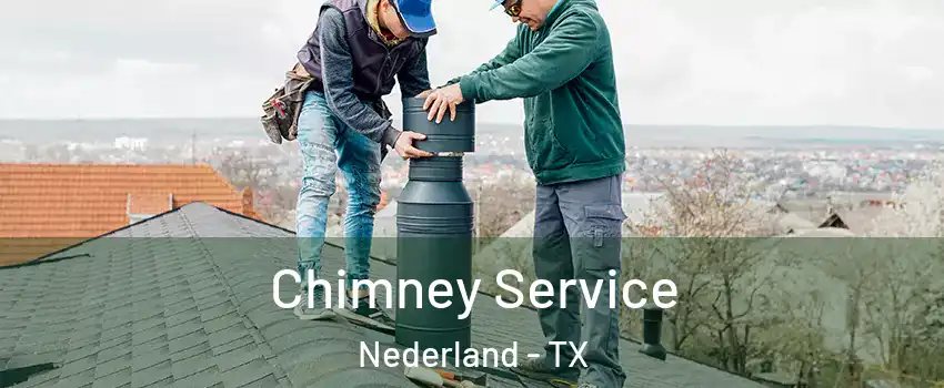  Chimney Service Nederland - TX