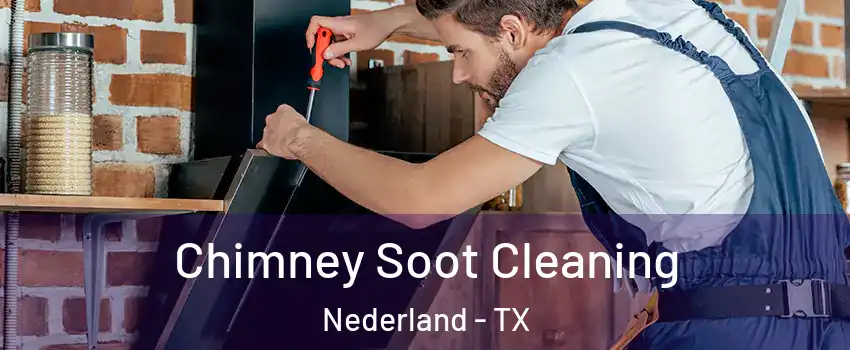  Chimney Soot Cleaning Nederland - TX