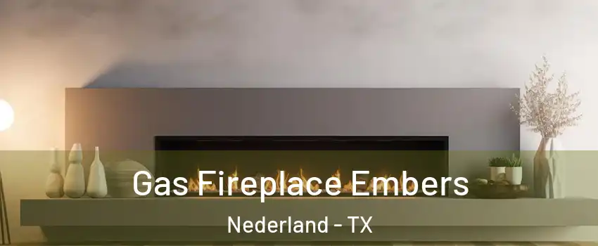  Gas Fireplace Embers Nederland - TX