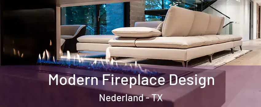  Modern Fireplace Design Nederland - TX