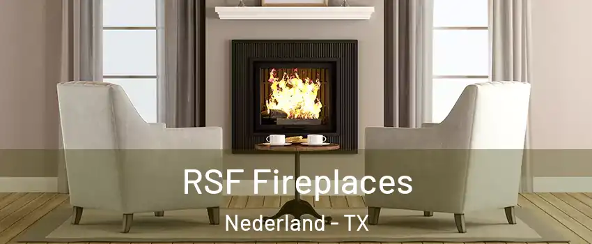  RSF Fireplaces Nederland - TX